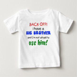 I have a big brother baby T-Shirt