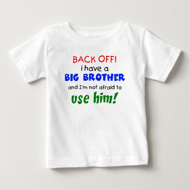 I have a big brother baby T-Shirt (Front)
