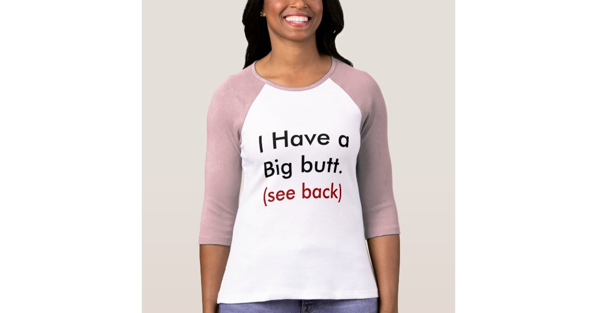 big butt t shirt