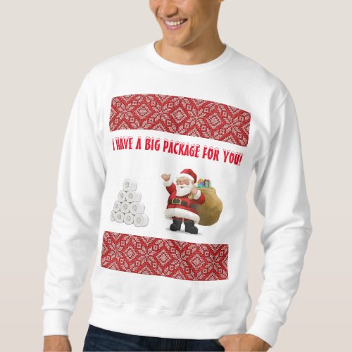 I HAVE A BIG Customize Ugly Sweater Sweatshirt