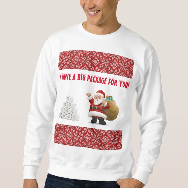 I HAVE A BIG... Customize Ugly Sweater Sweatshirt (Front)