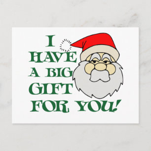 I Have A Big Gift For You Santa Claus Holiday Postcard