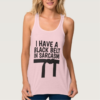 I HAVE A BLACK BELT IN SARCASM Ladies T-Shirts