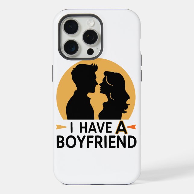 I have a boyfriend iphone case (Back)