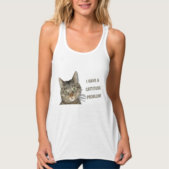 I have a cattitude problem! cute custom tank top (Front)