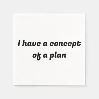 I have a concept of a plan napkins