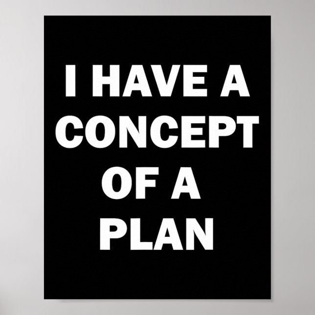 I Have A Concept Plan Kamala Trump Debate  Poster (Front)
