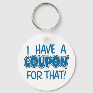 I have a coupon for that! keychain