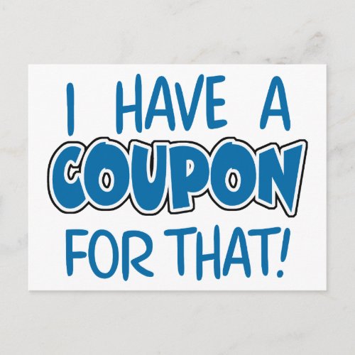 I have a coupon for that postcard