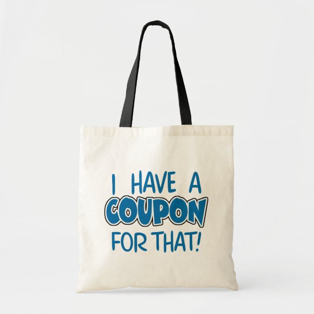 I have a coupon for that! tote bag (Front)
