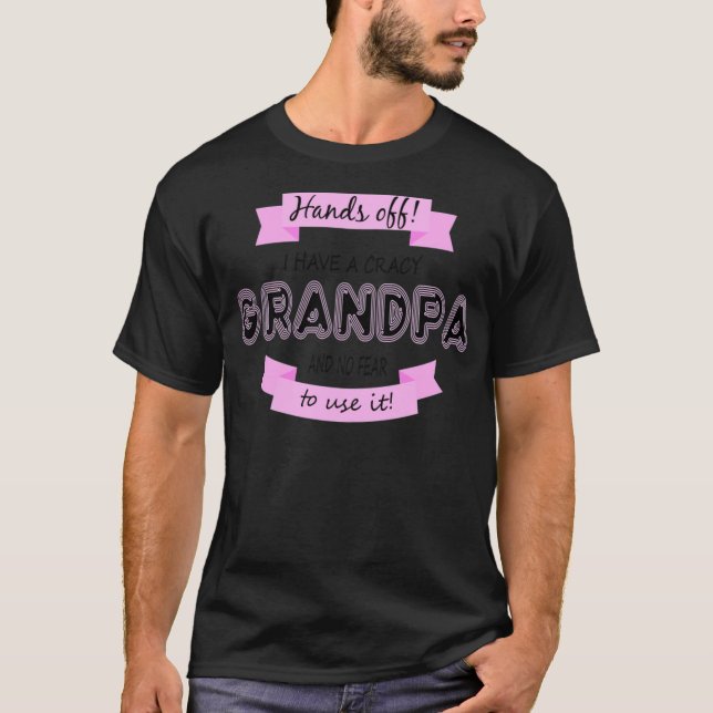I have a crazy grandpa funny yoga clothing article T-Shirt (Front)