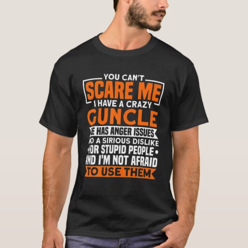 I Have A Crazy Guncle Guncle Gay Uncle T_Shirt