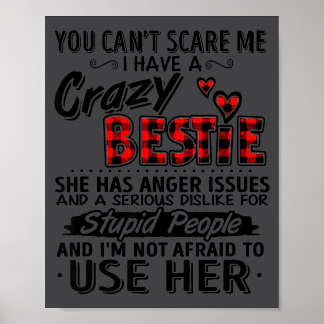 I Have A Crazy Ie - Funny Ie Gift For Close Friend Poster (Front)