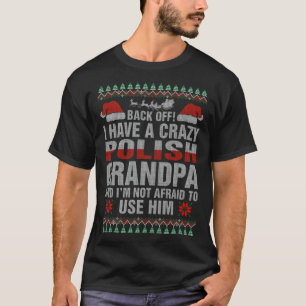 I Have A Crazy Polish Grandpa geek cute workout sh T-Shirt