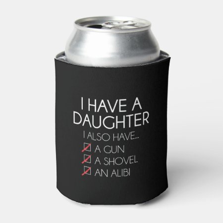 I Have A Daughter.. Can Cooler