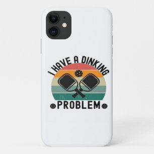 I Have A Dinking Problem iPhone 11 Case