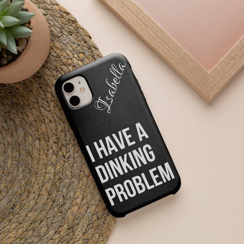 I Have a Dinking Problem  Funny Pickleball  Samsung Galaxy S22 Case
