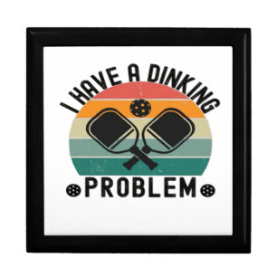 I Have A Dinking Problem  Gift Box