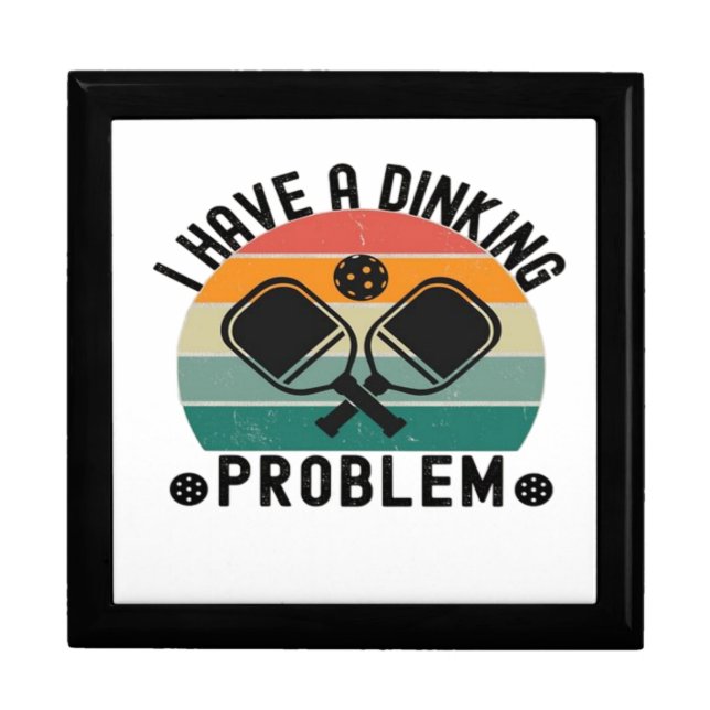 I Have A Dinking Problem  Gift Box (Front)