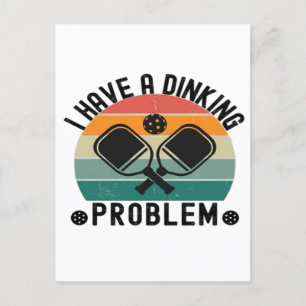 I Have A Dinking Problem Holiday Postcard