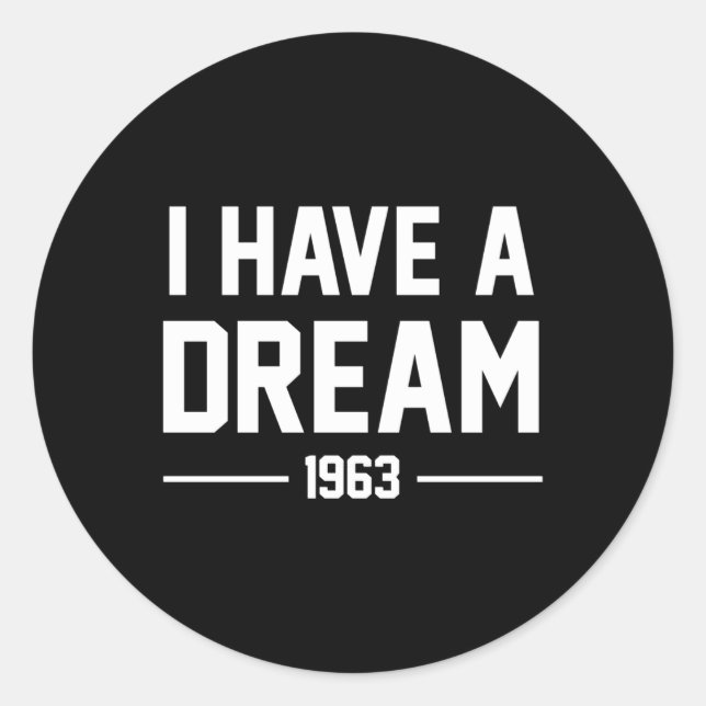 I Have A Dream 1962 Sticker  (Front)