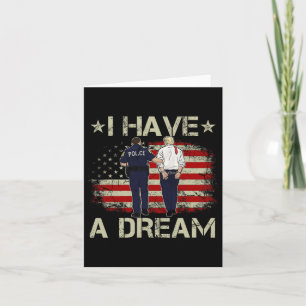 I Have A Dream Funny Trump Police Saying Humor Quo Card