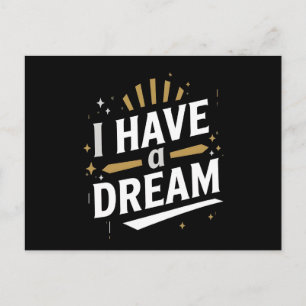 I Have a Dream Inspirational Typography Art Postcard