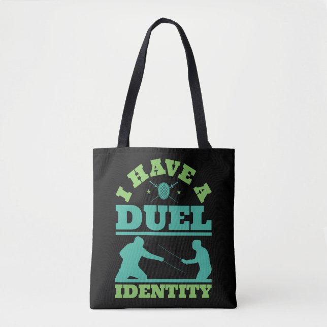 I Have a Duel Identity Funny Fencing Fencer Tote Bag (Front)