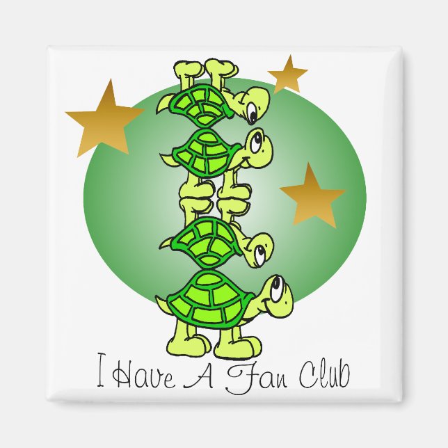 I Have A Fan Club Magnet (Front)