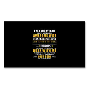 I Have A Freaking Awesome Wife And A Firefighter Business Card Magnet