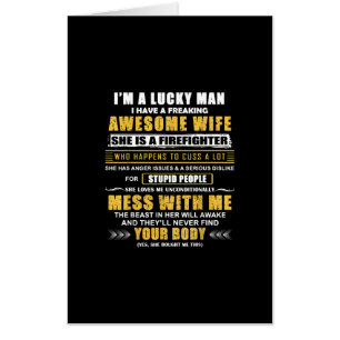 I Have A Freaking Awesome Wife And A Firefighter Card