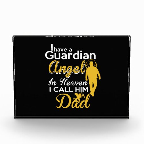 i have a guardian angel in heaven i call him dad photo block