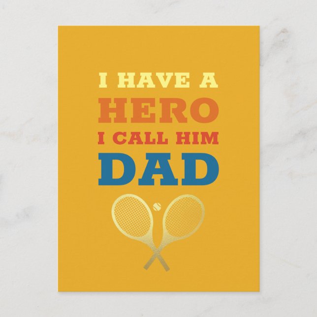 I Have A Hero Dad - Tennis Father Father's Day Postcard (Front)