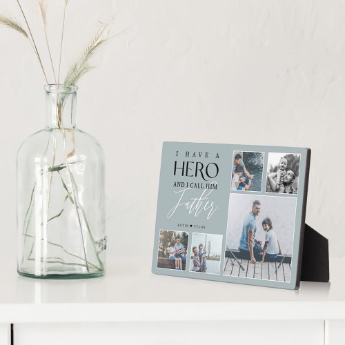I Have a Hero I Call Him Father Photo Collage Plaque