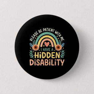 I Have A Hidden Disabilities Medical Awareness Button