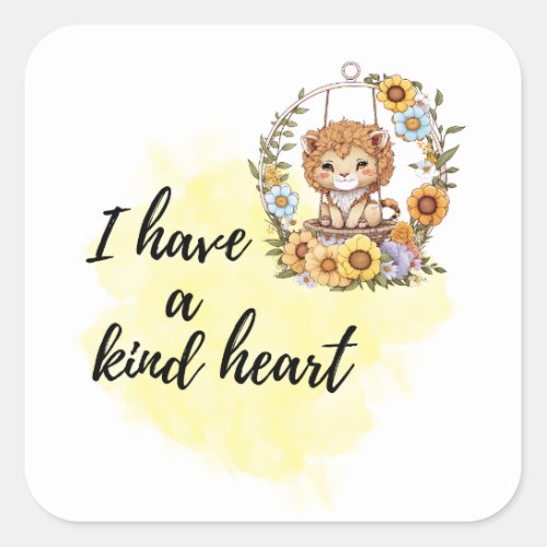 I Have a Kind Heart Kids Room Lion Air Balloon  Square Sticker