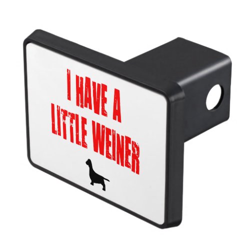 I Have a Little Weiner Joke Trailer Hitch Cover