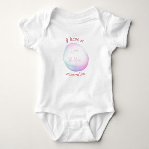 I have a love bubble around me, cute bubble baby bodysuit