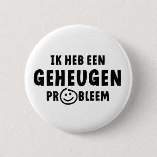 I have a memory problem. Alzheimer's dementia Button