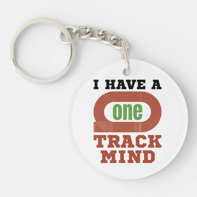 I Have a One Track Mind Funny Track and Field Keychain (Front)
