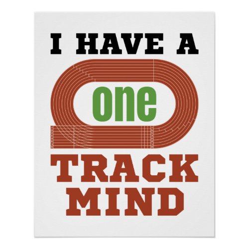 I Have a One Track Mind Funny Track and Field Poster