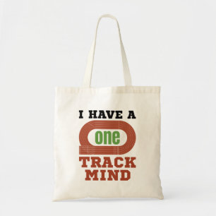 I Have a One Track Mind Funny Track and Field Tote Bag