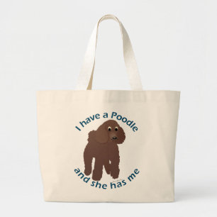 I Have a Poodle Large Tote Bag