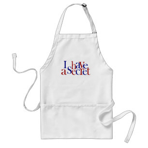 I Have A Secret Adult Apron