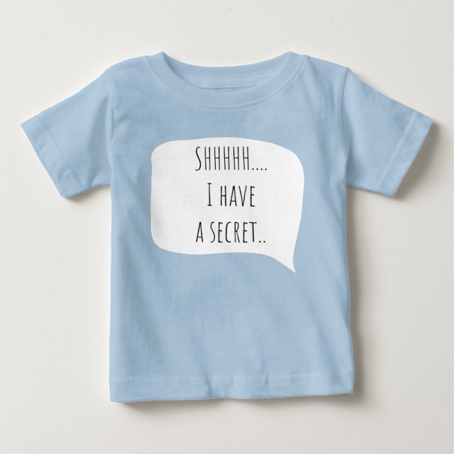 I have a secret, big brother customizable date baby T-Shirt (Front)
