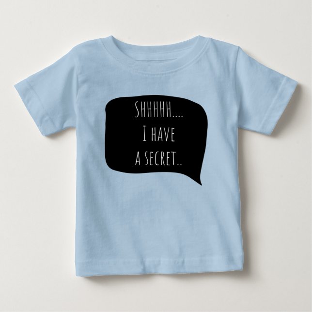 I have a secret, big brother customizable date baby T-Shirt (Front)