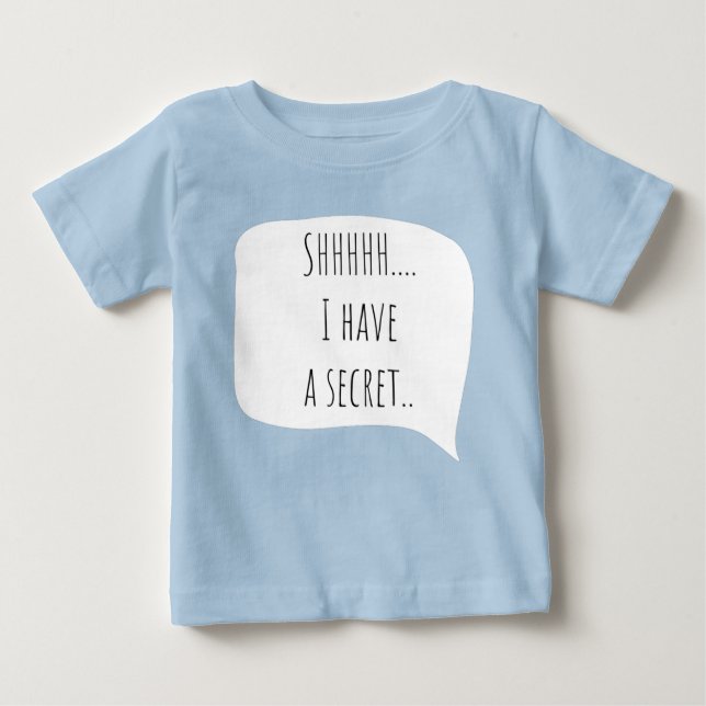 I have a secret, big brother personalizable date baby T-Shirt (Front)