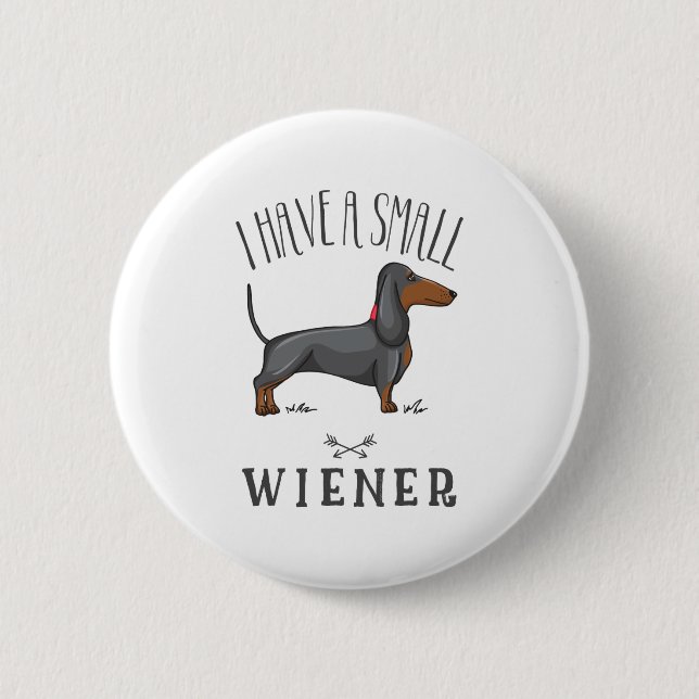 I have a small wiener button (Front)