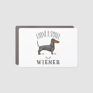 I have a small wiener car magnet