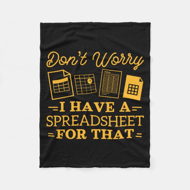 I Have A Spreadsheet For That Funny Accountant  Fleece Blanket (Front)